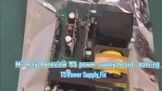 माइंड्रे टी5 पावर सप्लाई पीएन 6802-30-66651 रिपेयर रिप्लेस